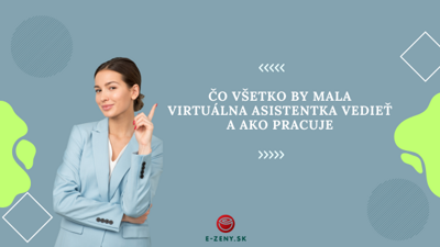 Čo všetko by mala vedieť virtuálna asistentka a ako spolupracuje?