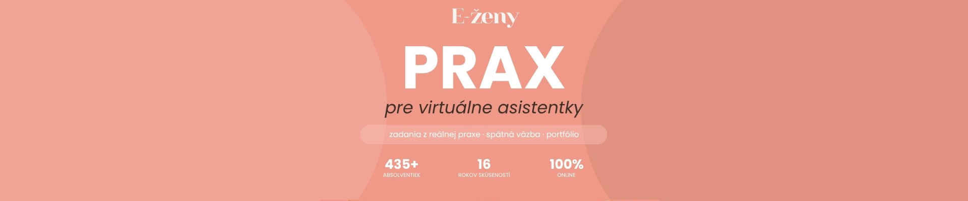 PRAX pre virtuálne asistentky / zadania od reálnych klientov